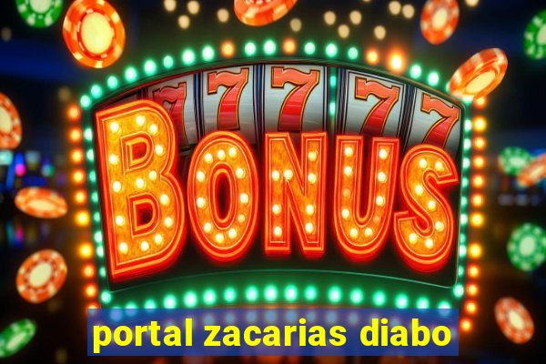 portal zacarias diabo